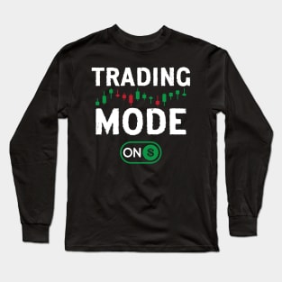 Trading Mode On Long Sleeve T-Shirt